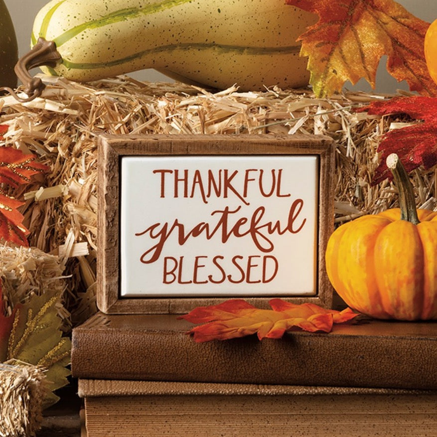 Thankful Grateful Blessed Mini Sign