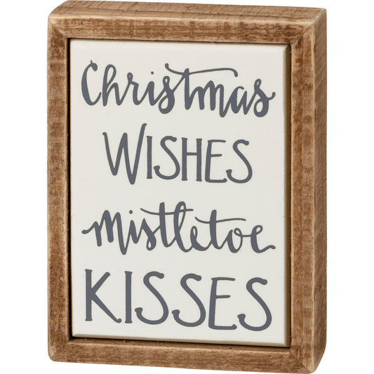 Christmas Wishes Mistletoe Kisses Mini Box Sign