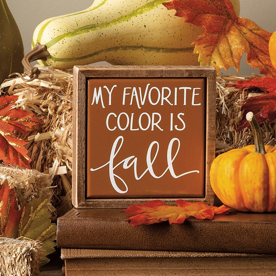 My Favorite Color is Fall Mini Sign