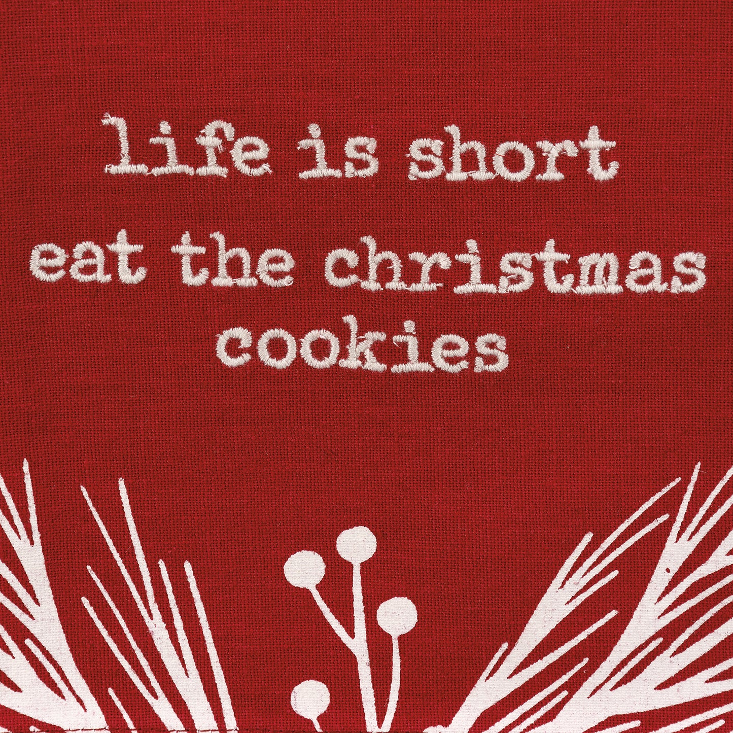 Life Is Short Eat The Cookies Kitchen Towel