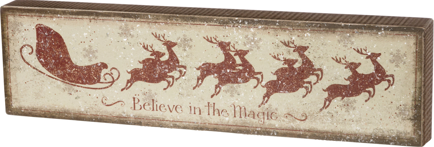 Believe In The Magic Box Sign