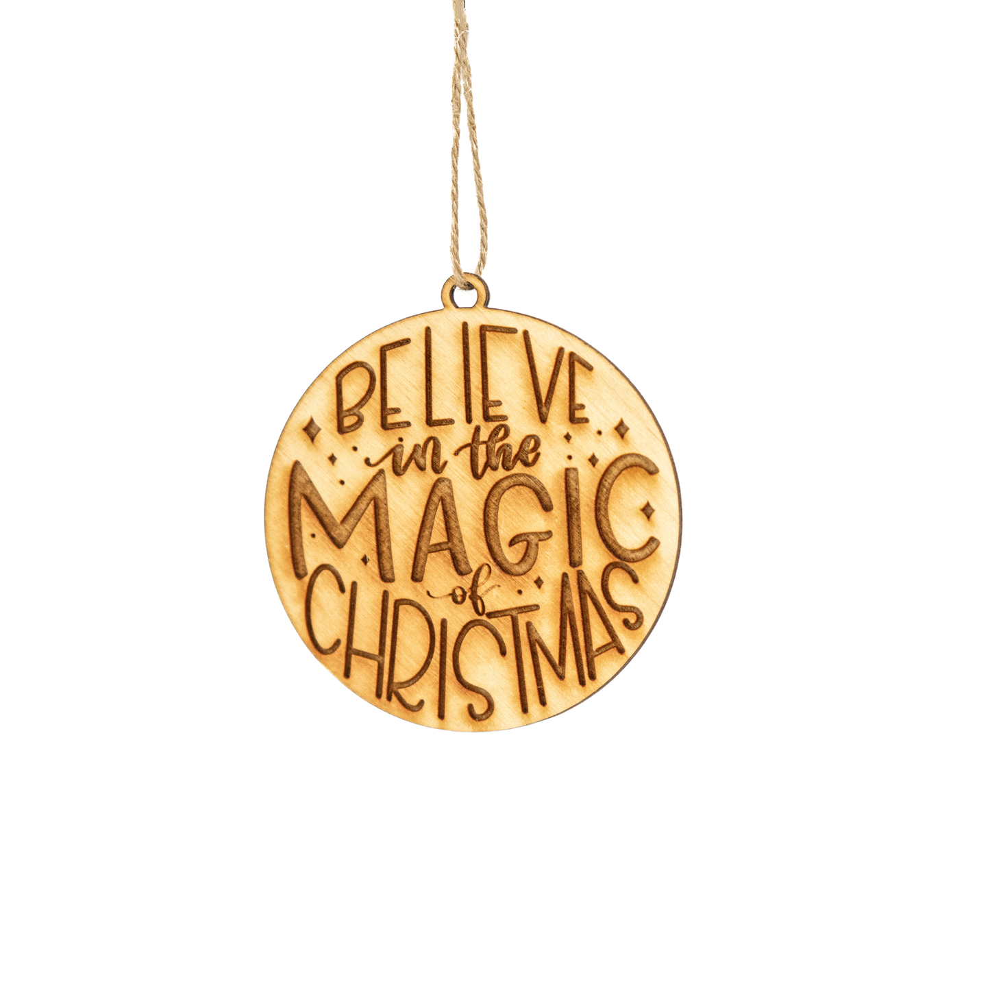 Believe In The Magic Hand Lettered Ornament