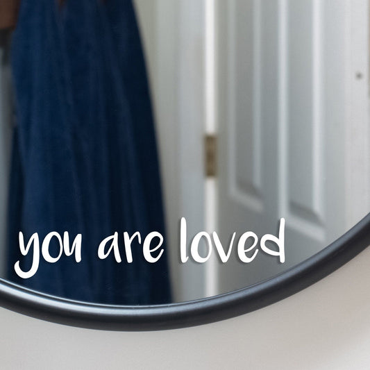 You Are Loved Decal