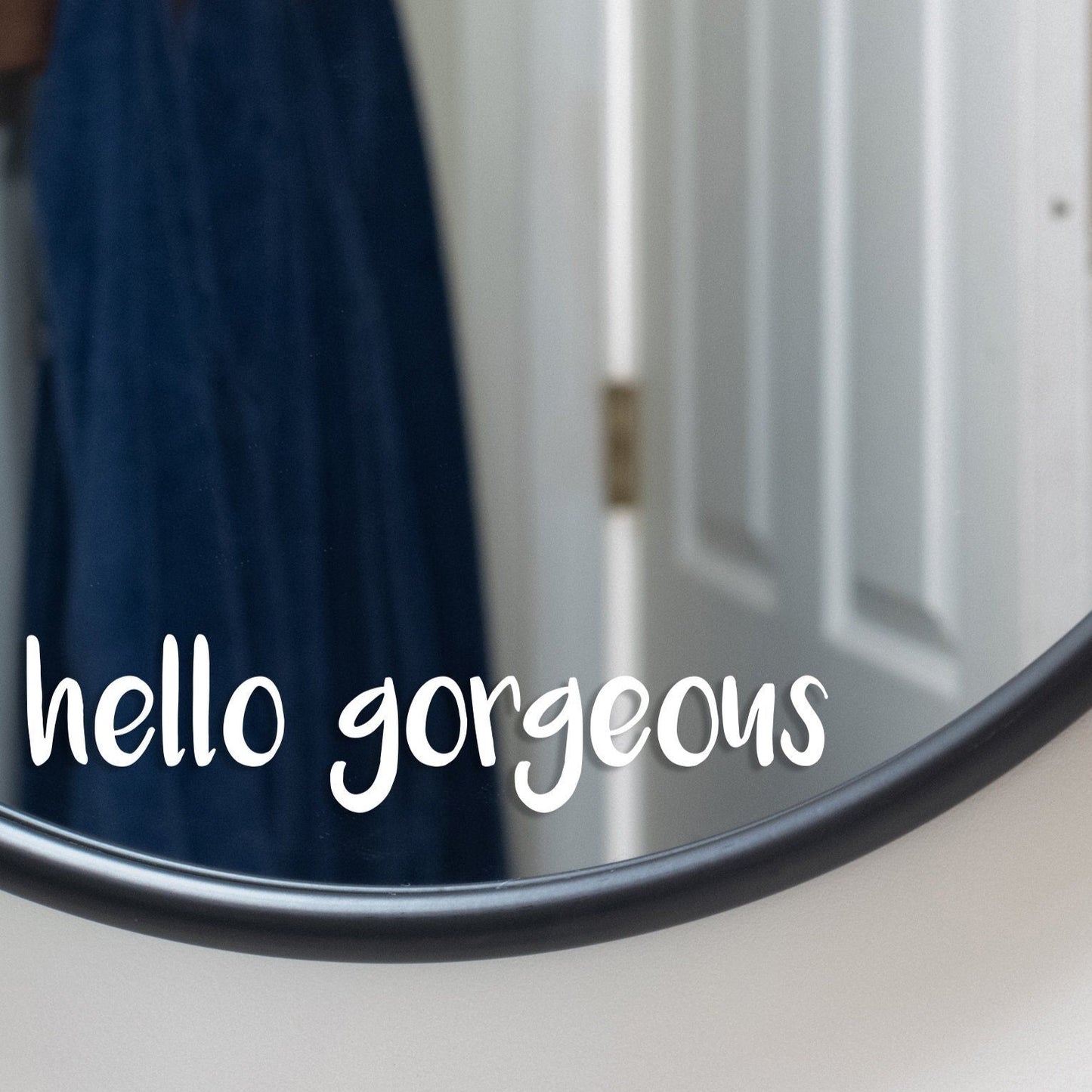 Hello Gorgeous Decal | Motivational Decal