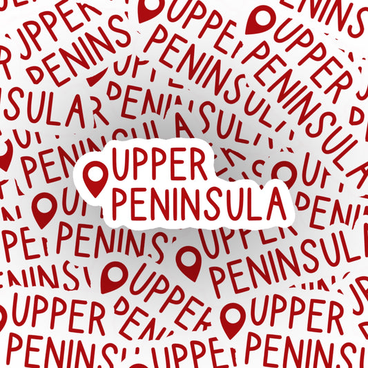 Upper Peninsula, MI Sticker
